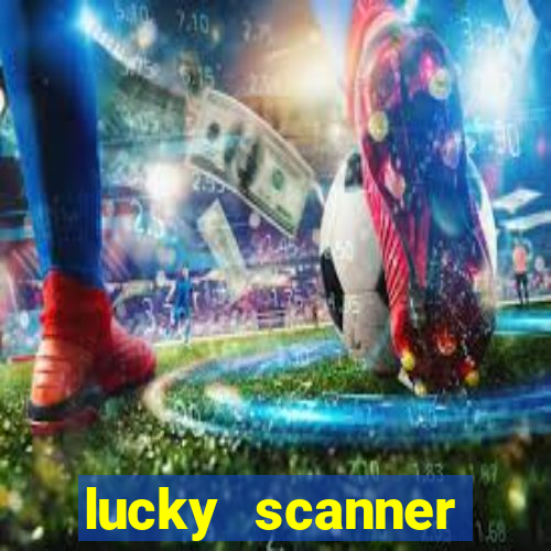 lucky scanner leitor da sorte